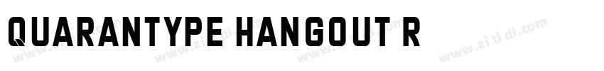 Quarantype Hangout R字体转换